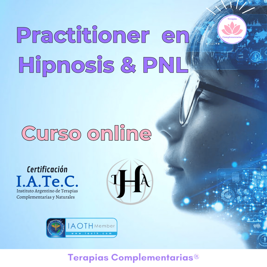 PRACTITIONER EN HIPNOSIS CON PNL (Requisito tener aprobado Diplomatura en Hipnosis)