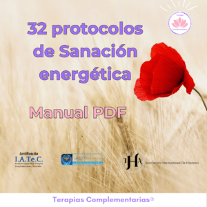32 PROTOCOLOS DE SANACION ENERGETICA (Requisito haber adquirido Sanación Energética elemental)
